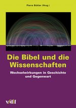 Cover Pierre Bühler, Die Bibel und die Wissenschaften